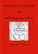Treasure Your Marriage by Cherishing Your Spouse