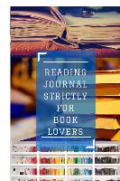 Reading Journal Strictly for Book Lovers