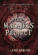 The Madness Project