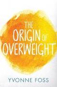 The Origin of Overweight