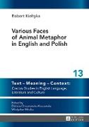 Various Faces of Animal Metaphor in English and Polish