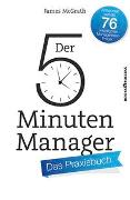 Der 5-Minuten-Manager - Das Praxisbuch