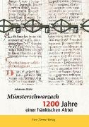 Münsterschwarzach -1200 Jahre einer fränischen Abtei