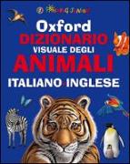 Oxford. Dizionario visuale degli animali. Italiano-inglese