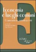 Economia e luoghi comuni. Convenzione, retorica e riti