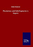 Mundarten und Schriftsprache in Bayern