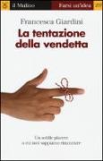 La tentazione della vendetta