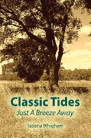 Classic Tides ~ Just a Breeze Away