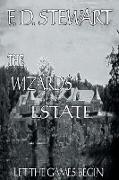 The Wizard's Estate Let the Games Begin