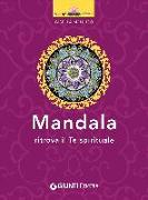 Mandala. Ritrova il te spirituale