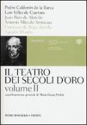 Il teatro dei secoli d'oro. Testo spagnolo a fronte