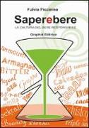 Saperebere. La cultura del bere responsabile