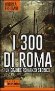 I 300 di Roma