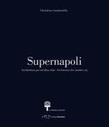 Supernapoli: Architecture for Another City