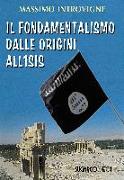 Il fondamentalismo dalle origini all'ISIS