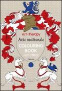 Art therapy. Arte medievale. Colouring book anti-stress