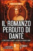 Il romanzo perduto di Dante: Il libro segreto di Dante-La profezia perduta di Dante