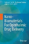 Nano-Biomaterials For Ophthalmic Drug Delivery
