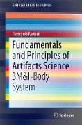 Fundamentals and Principles of Artifacts Science