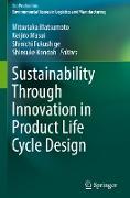 Sustainability Through Innovation in Product Life Cycle Design