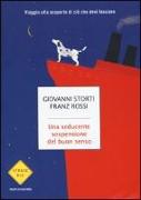 Una seducente sospensione del buon senso. Viaggio alla scoperta di ciò che devi lasciare