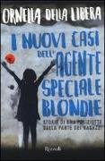 I nuovi casi dell'agente speciale Blondie