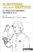 Il manuale dell'abate Silvestri. Le origini dell'educazione dei sordi in Italia