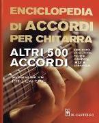 Enciclopedia di accordi per chitarra. Altri 500 accordi