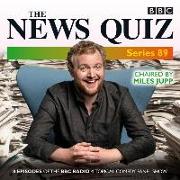 The News Quiz: Series 89: Eight Episodes of the BBC Radio 4 Topical Comedy Panel Show