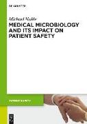 Medical Microbiology and Its Impact on Patient Safety