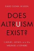 Does Altruism Exist?: Culture, Genes, and the Welfare of Others