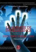 Le Agenzie di Intelligence - Primo Volume Stati Uniti, Russia, Cina