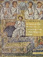 Die frühchristlichen Mosaiken des Triumphbogens von S. Maria Maggiore in Rom