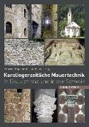 Karolingerzeitliche Mauertechnik in Deutschland und in der Schweiz