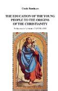 The education of young people to the origins of the Christianity