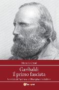 Garibaldi il primo fascista