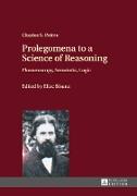 Prolegomena to a Science of Reasoning