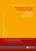 Philosophy and Logic of Quantum Physics