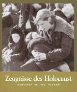 Zeugnisse des Holocaust