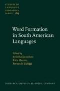 Word Formation in South American Languages