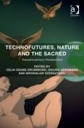 Technofutures, Nature and the Sacred