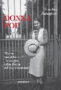 Donna pop «paura non abbiamo». L'immagine della donna nel canto popolare. Con CD Audio