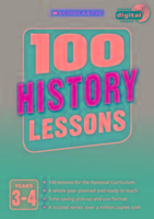 100 History Lessons: Years 3-4