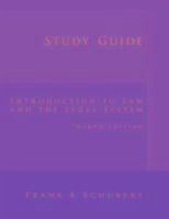 Study Guide for Schubert S Introduction to Law and the Legal System, 9th