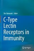 C-Type Lectin Receptors in Immunity