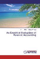 An Empirical Evaluation of Forensic Accounting