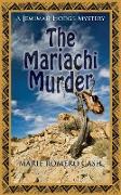 The Mariachi Murder