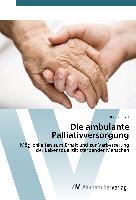 Die ambulante Palliativversorgung