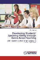 Developing Students¿ Speaking Ability through Genre-Based Teaching