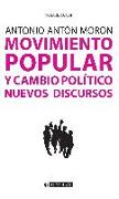 Movimiento popular y cambio político : nuevos discursos